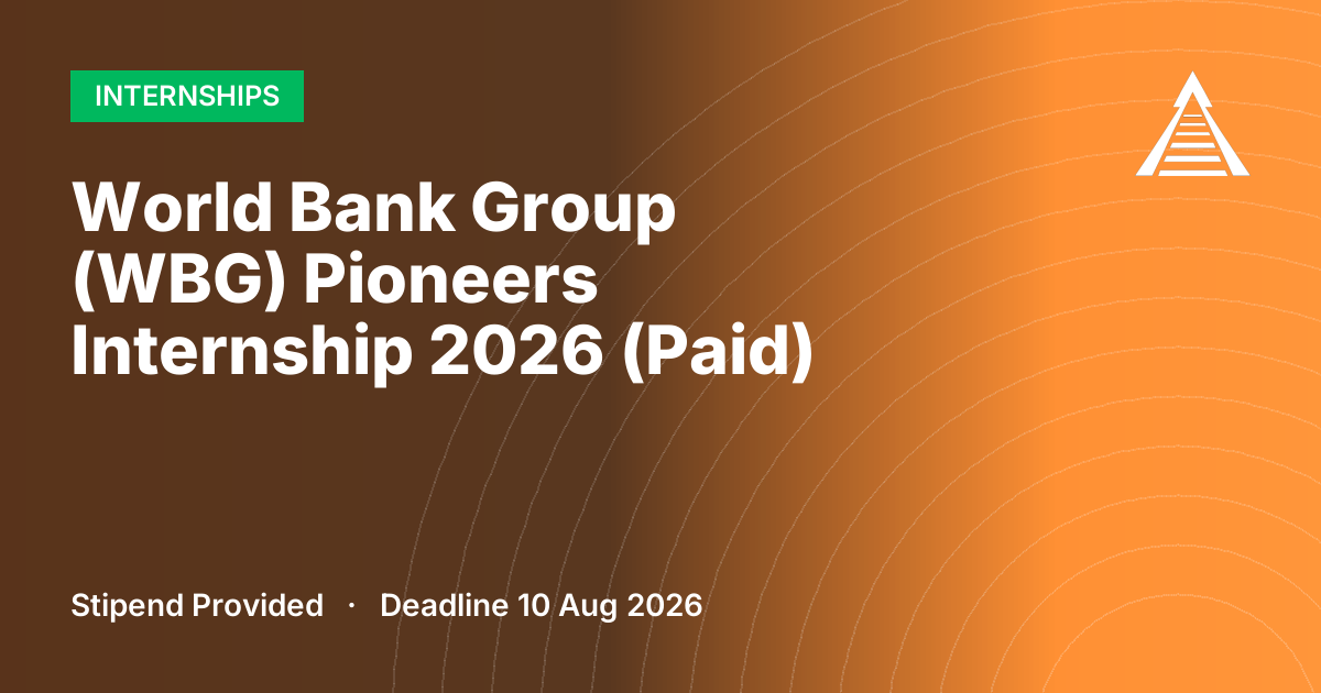 World Bank Group (WBG) Pioneers Internship 2026 (Paid)